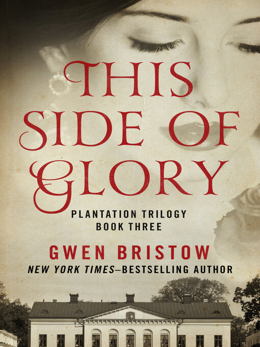 Title details for This Side of Glory by Gwen  Bristow - Available